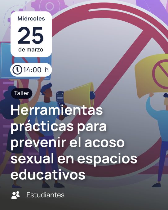 Herramientas prácticas para prevenir el acoso sexual en espacios educativos